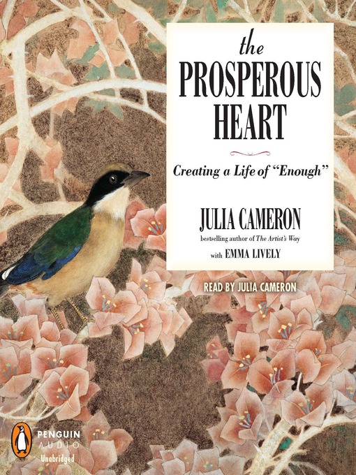 Title details for The Prosperous Heart by Julia Cameron - Available
